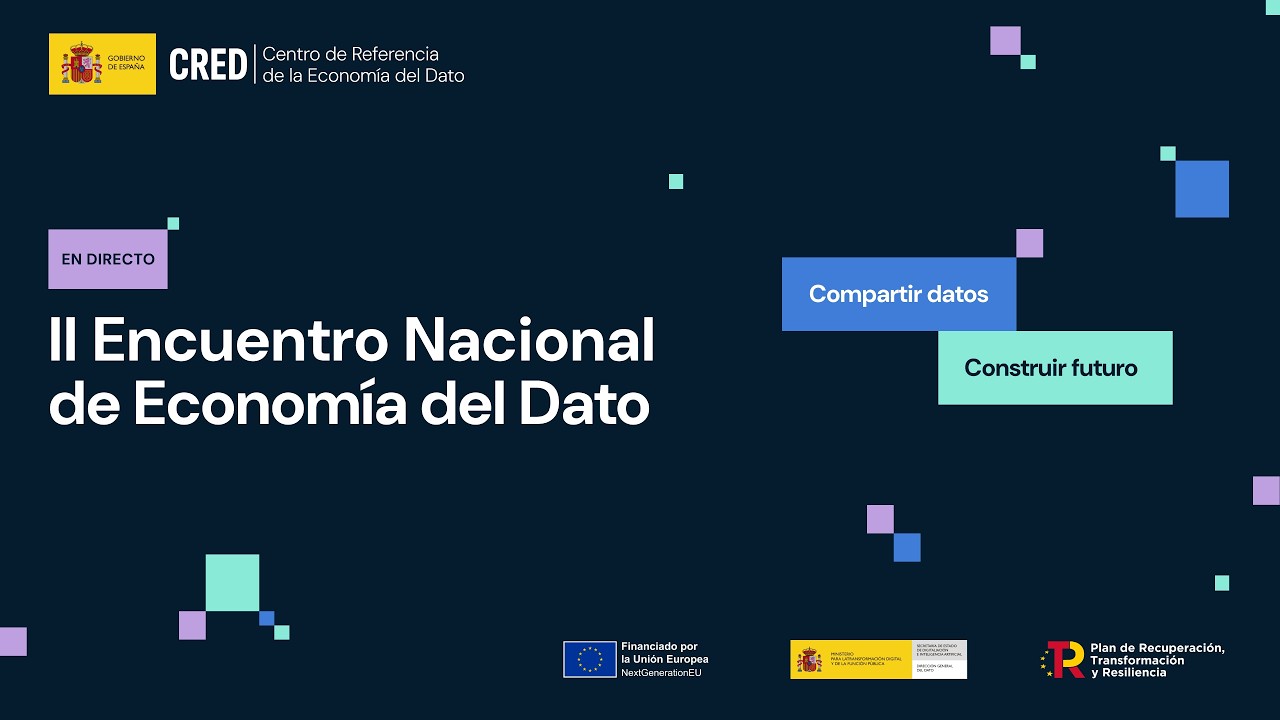 El II Encuentro Nacional de Economía del Dato sitúa el dato como motor de valor, innovación y bienestar